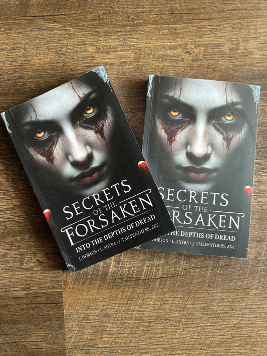 Secrets Of The Forsaken: Into The Depths Of Dread